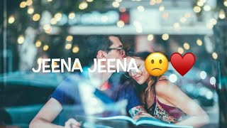 O Aasma Mila  Zameen Ko Meri _ Jeena Jeena _ Badlapur | Sad Song Status |N Yadav Youtube  ❣️