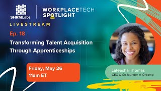 WTS Ep. 18 - Transforming Talent Acquisition Through Apprenticeships