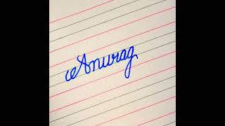 "Anurag" Beautiful name in Cursive writing #cursivewriting #calligraphy #shorts