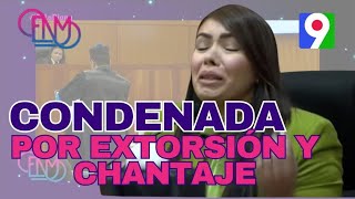 En La Diana: Johanna Madera condenada a tres años de prisión por extorsión y chantaje | ENM