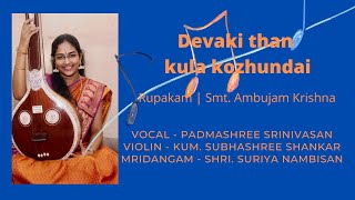 Devaki than kula kozhundhai | Padmashree Srinivasan | Subhashree Sivaramakrishna | Suriya Nambisan