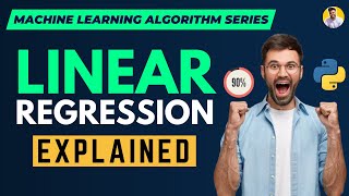 Linear Regression [ Explained ] | Regression Analysis | Machine Learning Algorithms | Python