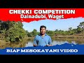 Dainadubi Waget Chekki Competition | Near Bangsi A·pal Playground  | 16 November 2024 | A.we