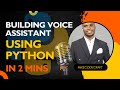 Build Voice Assistant Using Python