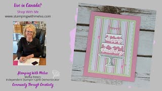 Live with Stamping With Melva - Playing with Stampin' Up! Cake Celebrations