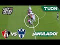 ¡ANULADO! Atlas cantaba el primero | Atlas 0-0 Rayados | Grita México BBVA AP2021 - 4tos | TUDN