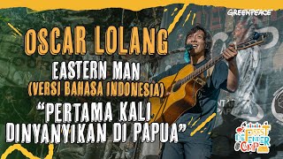 Forest Defender Camp: Oscar Lolang akhirnya menyanyikan lagu Eastern Man di Papua