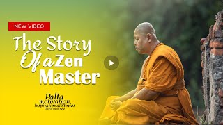 A Zen Master Story To Change Your Mind I A Short Inspirational Story I Palta Motivation