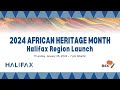 2024 Halifax African Heritage Month Launch