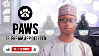PAWS DELETED ACCOUNT IN TELEGRAM APP UPDATE..