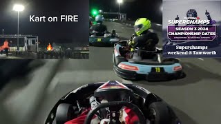 Kart catches FIRE!! @ Daytona SuperChamps Round 5 Tamworth