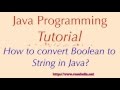 How to convert Boolean to String in Java?