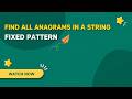 Find All Anagrams in a String | Sliding Window Explained