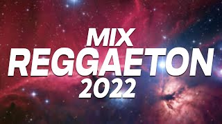 MIX REGGAETON 2022 - LO MAS NUEVO 2022 - MIX MUSICA DE MODA 2022