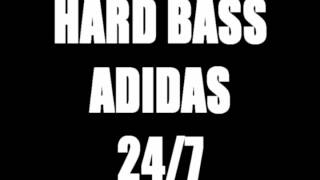 HARD BASS ADIDAS 24/7 (HQ)