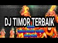 DJ REMIX DAERAH TIMOR TERBAIK FULL MUSIC & BASS