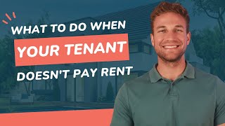 What to Do When Your Tenant Doesn't Pay Their Rent