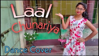 Laal Chunariya |Dance Cover| #LaalChunariya#Akull#DanceCover
