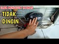 CARA GAMPANG MENGECEK KULKAS TIDAK DINGIN