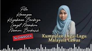 Kumpulan Lagu-Lagu Malaysia Lawas, Lagu Slowrock