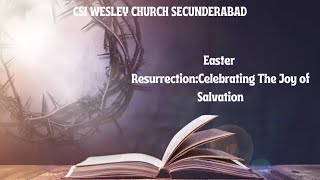 | CSI Wesley Church Secunderabad | Easter Sunday |