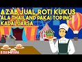 AZAB JUAL ROTI KUKUS THAILAND MENGGUNAKAN TOPING KADALUARSA! SIPIRA EPISODE 58! | SINETRON AZAB