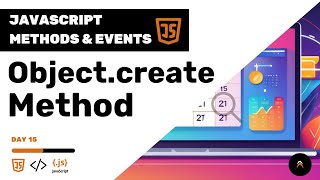 JavaScript Methods & Events Challenge | Object.create Method (Day 15 )