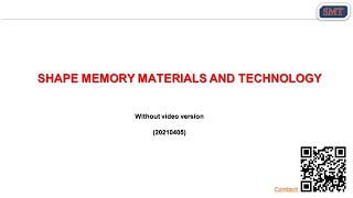 Shape memory materials and technology 20210405