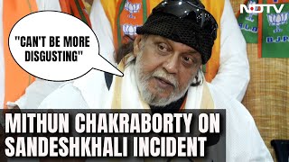 Mithun Chakraborty On Sandeshkhali Incident: "Can't Be More Disgusting"