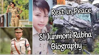 SI Junmoni Rabha | Full Biography | SI জুনমনি ৰাভা আৰু আমাৰ মাজত নাই | জুনমনি ৰাভা সম্পূৰ্ণ জীৱনী