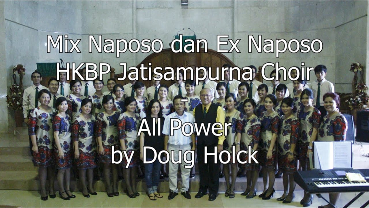 Virtual Koor Mix Choir HKBP Jatisampurna - All Power (Bahasa Batak ...