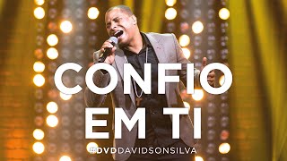 Davidson Silva - Confio em Ti (DVD Ao Vivo)