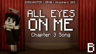 【Bendy And The Ink Machine Chapter 3 Song】 All Eyes On Me (Minecraft Animation)