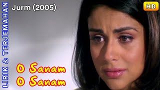 O Sanam O Sanam-Video Song | Jurm (2005) | Bobby Deol & Lara Dutta | Lirik Terjemahan Indonesia
