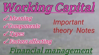 Working Capital | Types of Working Capital | Factors affecting Working Capital