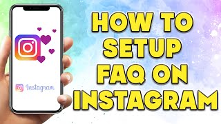 How to Setup FAQ on Instagram | Instagram Frequently Asked Questions