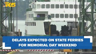 Delays expected on state ferries this weekend