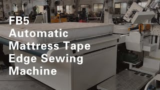 Automatic Mattress Tape Edge Sewing Machine FB5