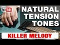Natural Tension Tones for KILLER GUITAR MELODY