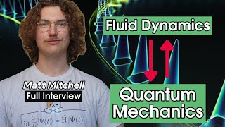 Fluid Dynamics and Quantum Theory - Matt Mitchell | Blackbirdphys #1