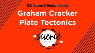 Graham Cracker Plate Tectonics - Science Never Stops