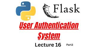 Authentication Project in Flask | Python Backend Project For Beginners Part 3