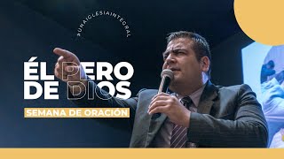 Él pero de Dios | Pastor Ricardo Vélez | Semana de Oración