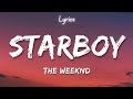 The Weeknd - Starboy (Lyrics) ft. Daft Punk #spaamusiclyrics