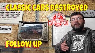 abandoned classic cars destroyed follow up