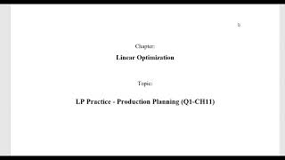 Practice LP (Q1-CH11): Production Planning