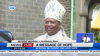 Archbishop Antony Muheria Urges Leaders to Lower Political Tensions in the Country