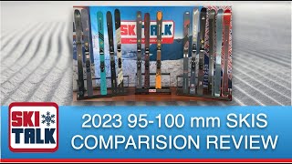SkiTalk.com Talks About 2023 95-100mm Skis