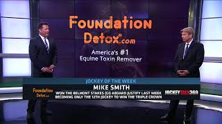 Triple Crown Winner Mike Smith Justified with Foundation Detox Jockey of the Week Title