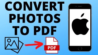 How to Convert a Photo to PDF on iPhone